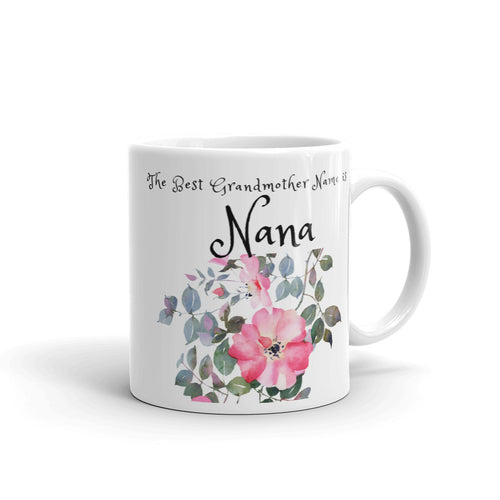 Nana, The Best Grandmother Name Mug