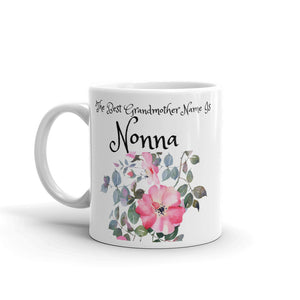 Nonna, The Best Grandmother Name Mug