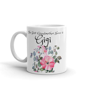 Gigi, The Best Grandmother Name Mug