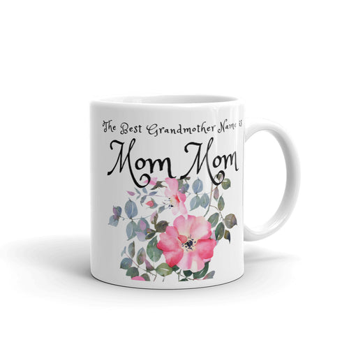 MomMom, The Best Grandmother Name Mug